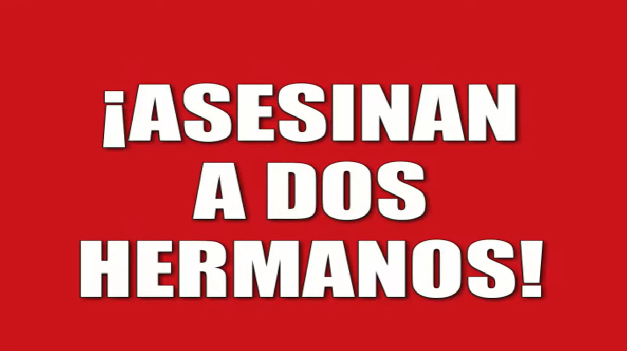 Falsos policías asesina a dos hermanos