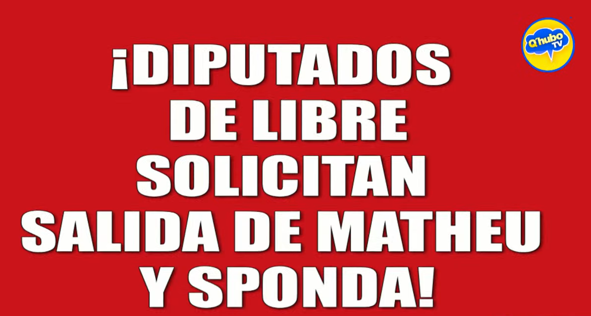 Diputados de LIBRE solicitan salida de Matheu y Sponda