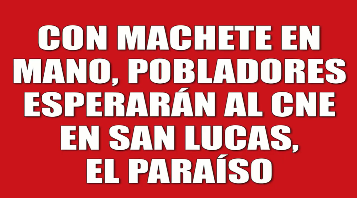 Pobladores de San Lucas se oponen a la repetición de elecciones municipales