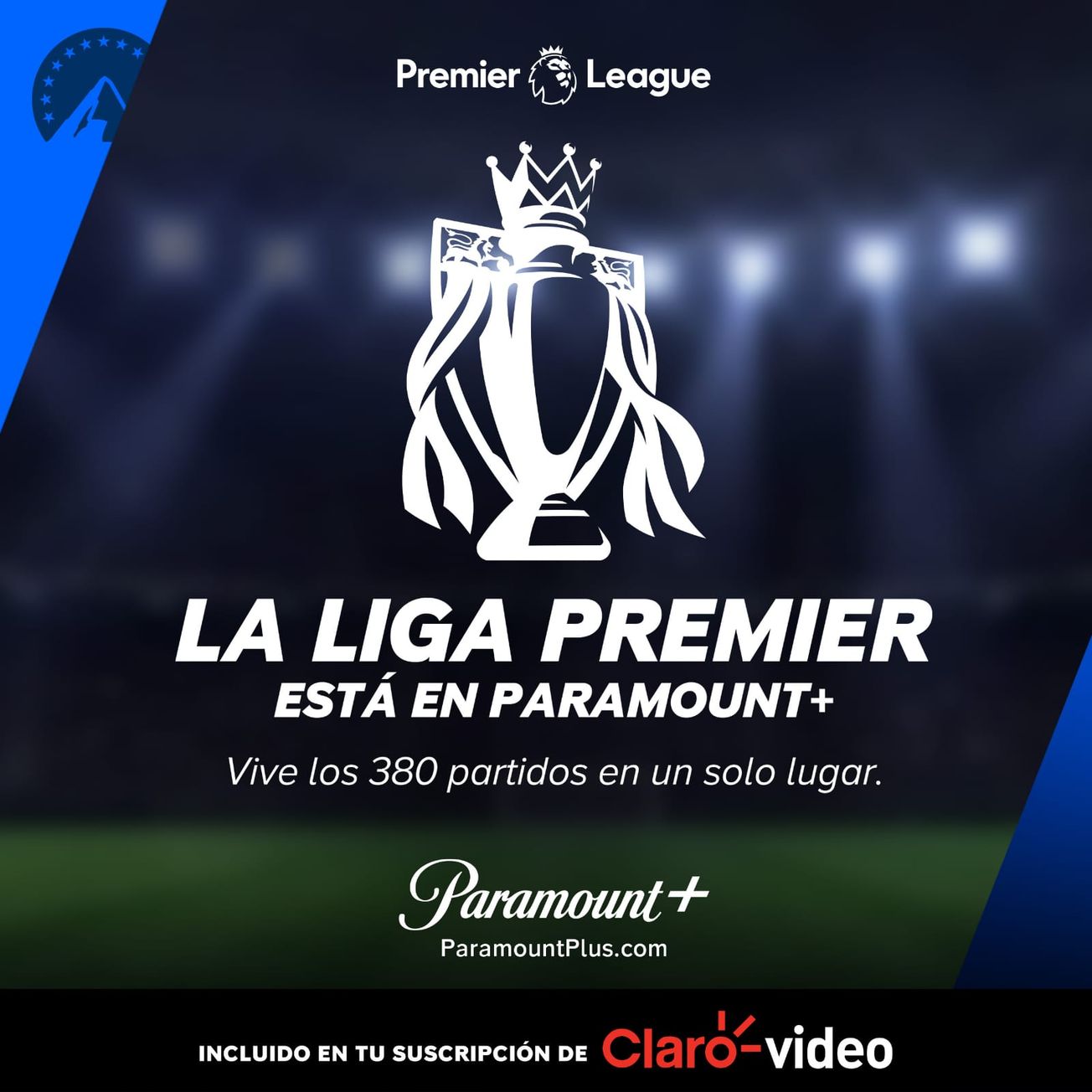 La Liga Premier llegó en exclusiva a Paramount+ y la  puedes ver en Claro video
